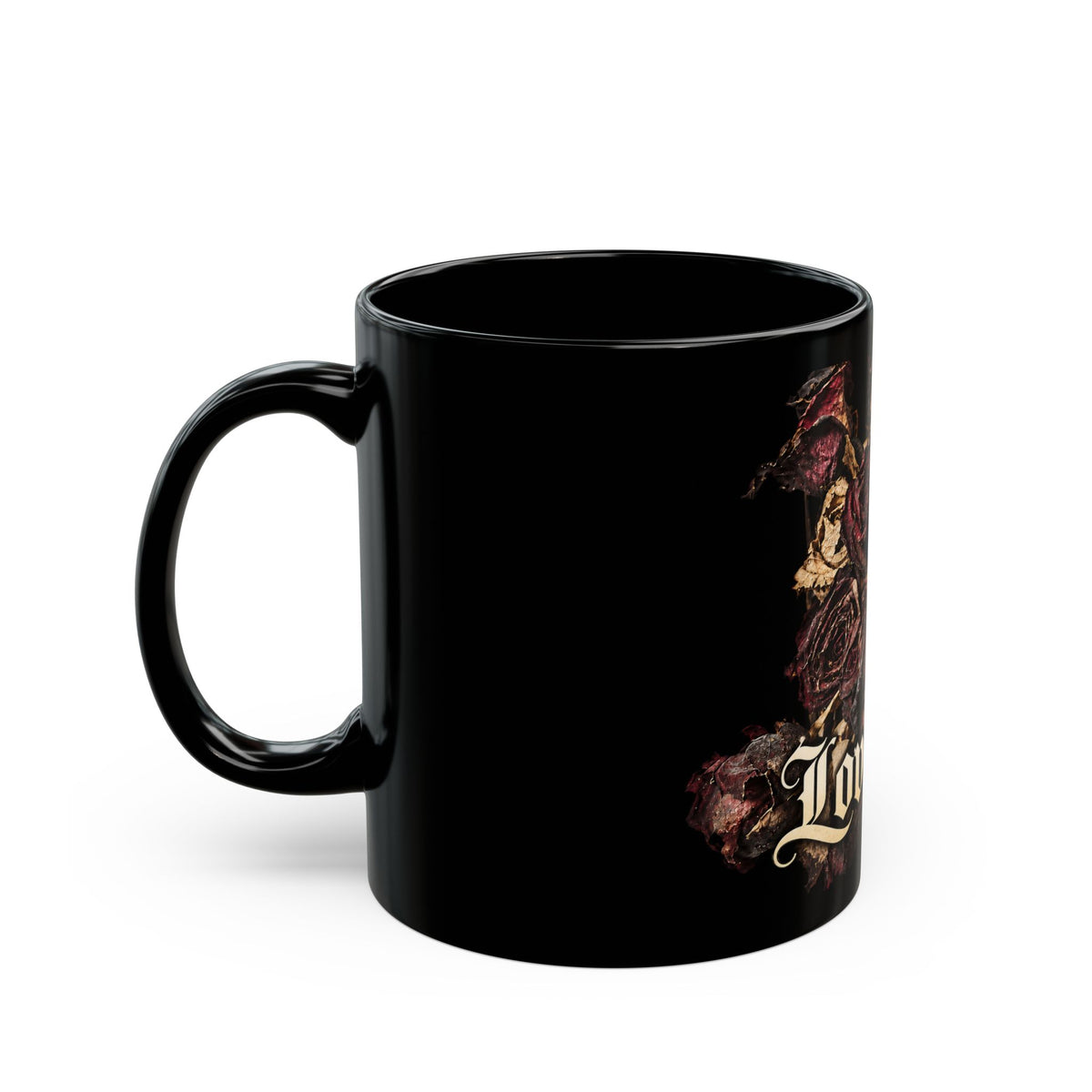 Love Dies Gothic Black Mug with Dark Rose Design